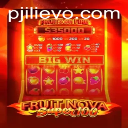 FruitNovaSuper100: A Fresh Spin on Classic Slot Gaming