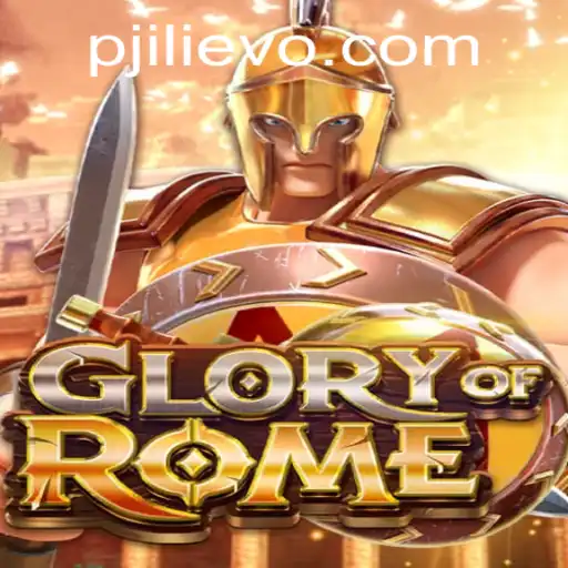 Discover the Thrilling World of GloryofRome: An In-Depth Exploration with a Focus on Jilievo
