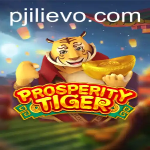 Unleashing the Exciting World of ProsperityTiger: A Comprehensive Guide to the Ultimate Gaming Experience
